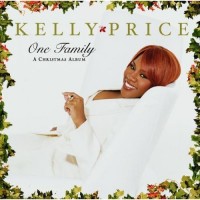 Purchase Kelly Price - One Family: A Christmas Album