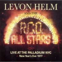 Purchase Levon Helm & The RCO Allstars - Live At The Palladium NYC, New Year's Eve 1977