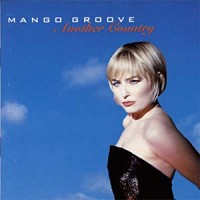 Purchase Mango Groove - Another Country
