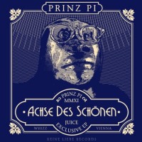 Purchase Prinz Pi - Achse Des Schonen (Juice Exklusive) EP