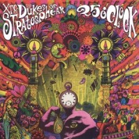 Purchase The Dukes of Stratosphear - 25 O'clock (Remastered 2009)