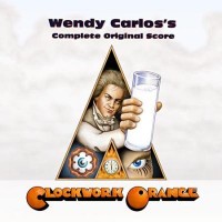 Purchase Wendy Carlos - A Clockwork Orange Complete Original Score (Remastered 2000)