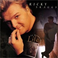 Purchase Ricky Skaggs - Life Is A Journey