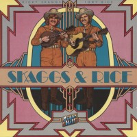 Purchase Ricky Skaggs - Skaggs & Rice (With Tony Rice)