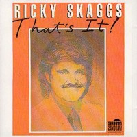 Purchase Ricky Skaggs - That's It