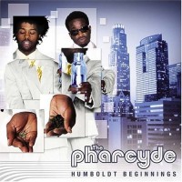 Purchase The Pharcyde - Humboldt Beginnings