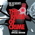 Buy The Residents - River Of Crime CD1 Mp3 Download