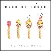 Purchase Rush Of Fools - We Once Were
