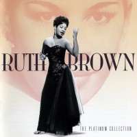 Purchase Ruth Brown - The Platinum Collection