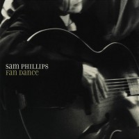 Purchase Sam Phillips - Fan Dance