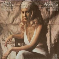 Purchase Tammy Wynette - Let's Get Together (Vinyl)