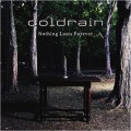 Buy Coldrain - Nothing Lasts Forever Mp3 Download