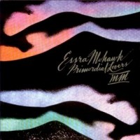Purchase Essra Mohawk - Primordial Lovers (Reissue 2000) (Bonus Tracks)