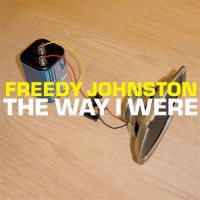 Purchase Freedy Johnston - The Way I Were