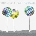 Buy Royal Teeth - Act Naturally (EP) Mp3 Download