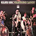 Buy Rahsaan Roland Kirk - Volunteered Slavery (Reissued 2005) Mp3 Download