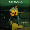 Buy Ricky Skaggs - Family And Friends (Vinyl) Mp3 Download