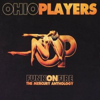 Purchase Ohio Players - Funk On Fire: The Mercury Anthology CD1 