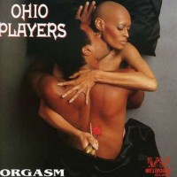 Purchase Ohio Players - Orgasm (The Very Best Of The Westbound Years) (Remastered 1998)