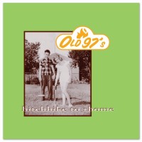 Purchase Old 97's - Hitchhike To Rhome