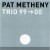 Buy Pat Metheny Trio - Trio 99 -> 00 Mp3 Download