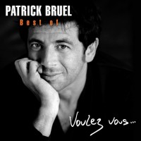 Purchase Patrick Bruel - Voulez Vous...