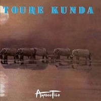 Purchase Toure Kunda - Amadou Tilo (Vinyl)