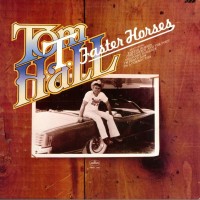 Purchase Tom T. Hall - Faster Horses (Vinyl)