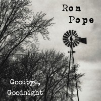 Purchase Ron Pope - Goodbye, Goodnight