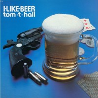 Purchase Tom T. Hall - I Like Beer (Vinyl)