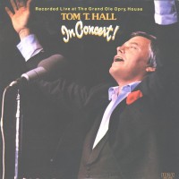 Purchase Tom T. Hall - In Concert At The Grand Ole Opry House (Vinyl)