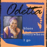 Purchase Odetta - Blues Everywhere I Go