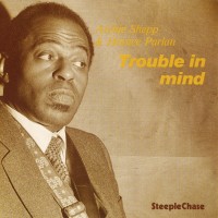 Purchase Archie Shepp (With Horace Parlan) - Trouble In Mind (Vinyl)