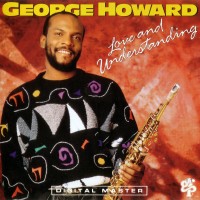 Purchase George Howard - Love And Understanding
