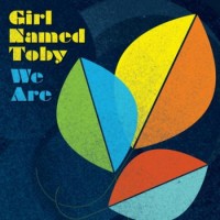 Purchase Girl Named Toby - We Are (EP)