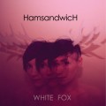 Buy Ham Sandwich - White Fox Mp3 Download
