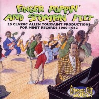 Purchase VA - Finger Poppin' And Stompin' Feet: 20 Classic Allen Toussaint Productions For Minit Records 1960-1962