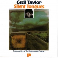 Purchase Cecil Taylor - Silent Tongues (Live) (Remastered 2001)