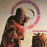 Purchase Leon Thomas - Spirits Known And Unknown