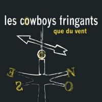 Purchase Les Cowboys Fringants - Que Du Vent
