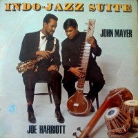 Purchase Joe Harriott And John Mayer - Indo-Jazz Suite (Vinyl)