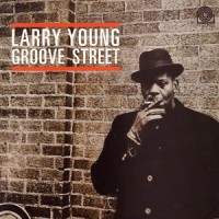 Purchase Larry Young - Groove Street (Vinyl)