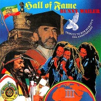 Purchase Bunny Wailer - Hall Of Fame. A Tribute To Bob Marley's 50Th Anniversary CD1