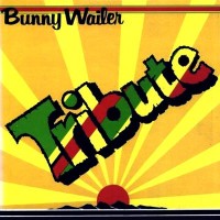 Purchase Bunny Wailer - Tribute (Vinyl)