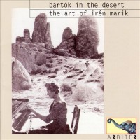 Purchase Iren Marik - Bartуk In The Desert: The Art Of Iren Marik CD1