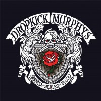 Purchase Dropkick Murphys - Signed And Sealed In Blood