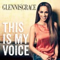 Buy Glennis Grace - This Is My Voice Mp3 Download