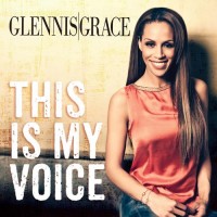 Purchase Glennis Grace - This Is My Voice