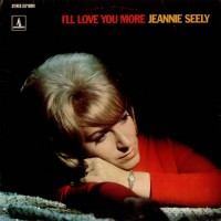 Purchase Jeannie Seely - I'll Love You More (Vinyl)