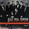 Buy Jelly Roll Morton - Birth Of The Hot (1926-27) Mp3 Download